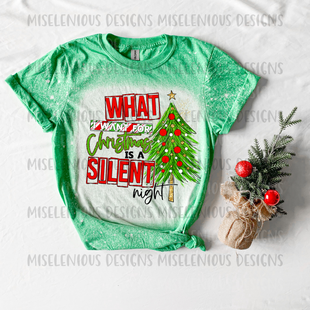 What I Want for Christmas is a Silent Night Funny Christmas Shirt