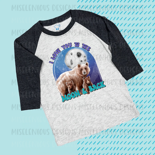 I Love You to the Moon and Back Raglan Shirt