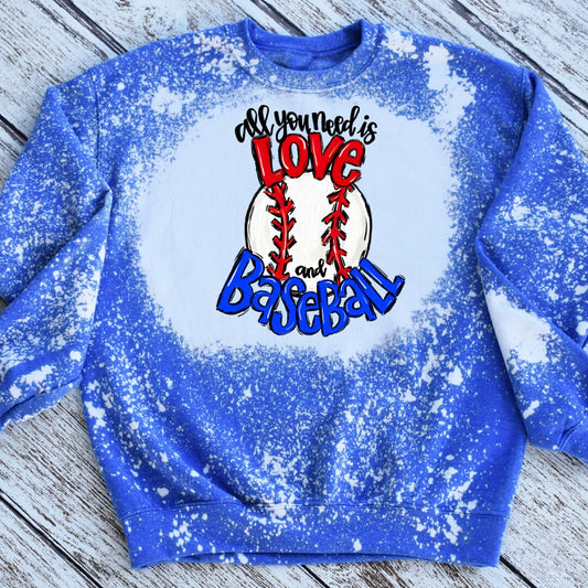 All You Need is Love Sweatshirt-Baseball Sweatshirt-Baseball Mom Sweatshirt-Baseball Life Shirt-Baseball Mom Shirt-Baseball Shirt-Bleached